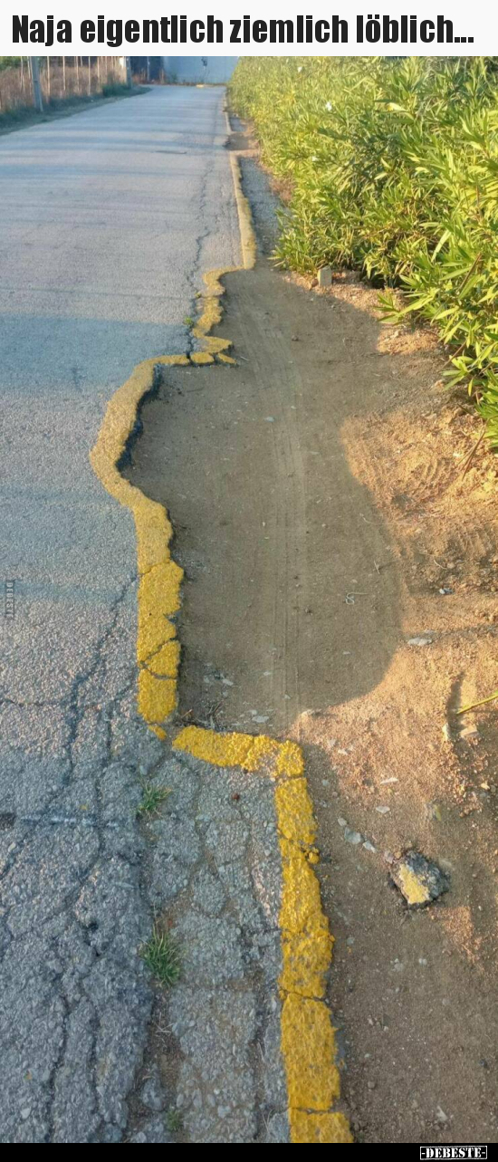 Naja eigentlich ziemlich löblich...