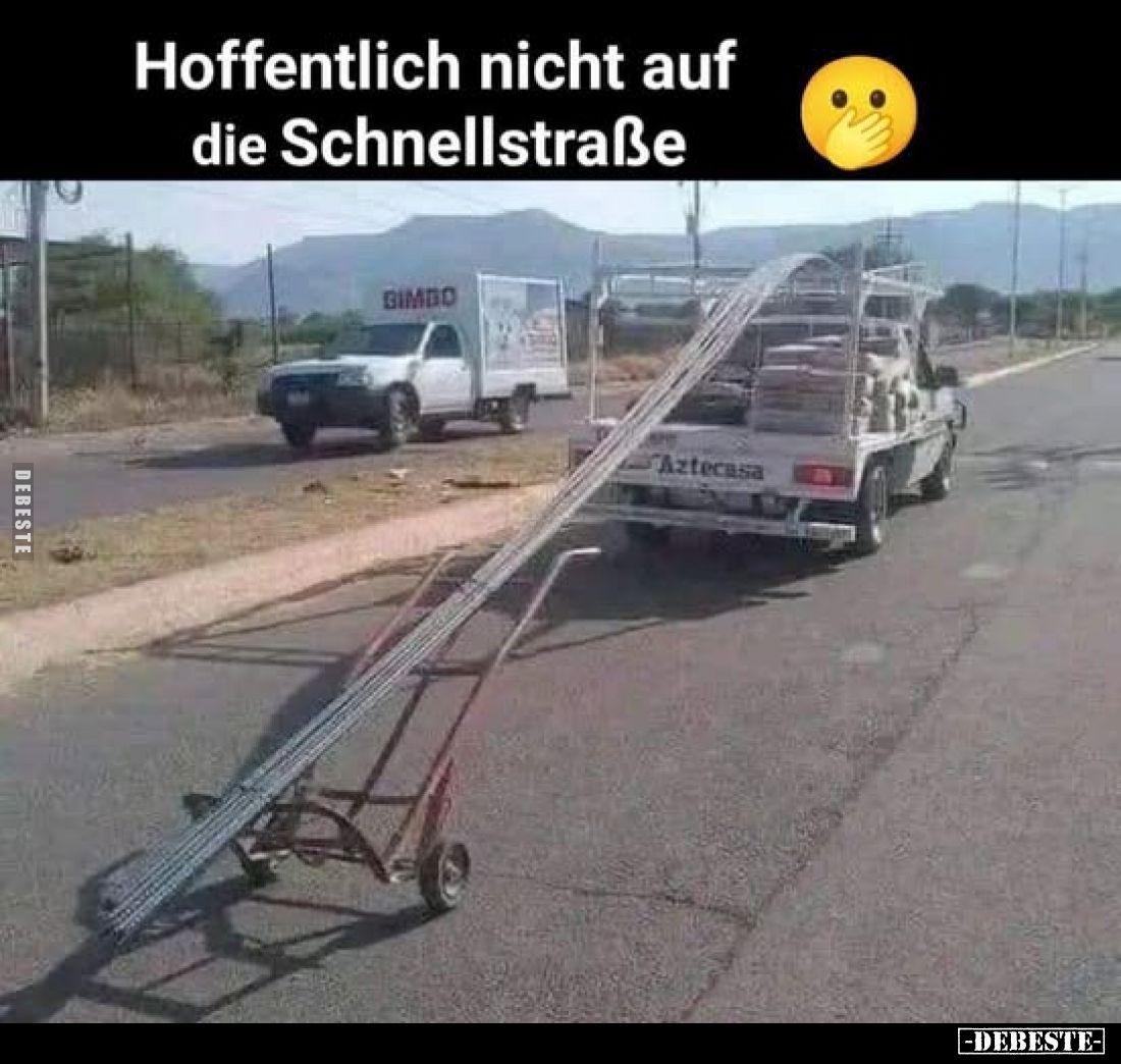 Hoffentlich nicht auf die Schnellstraße.