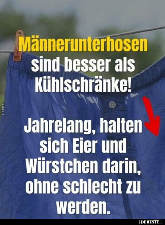 Männerunterhosen sind besser als Kühlschränke!.. - Lustige Bilder | DEBESTE.de