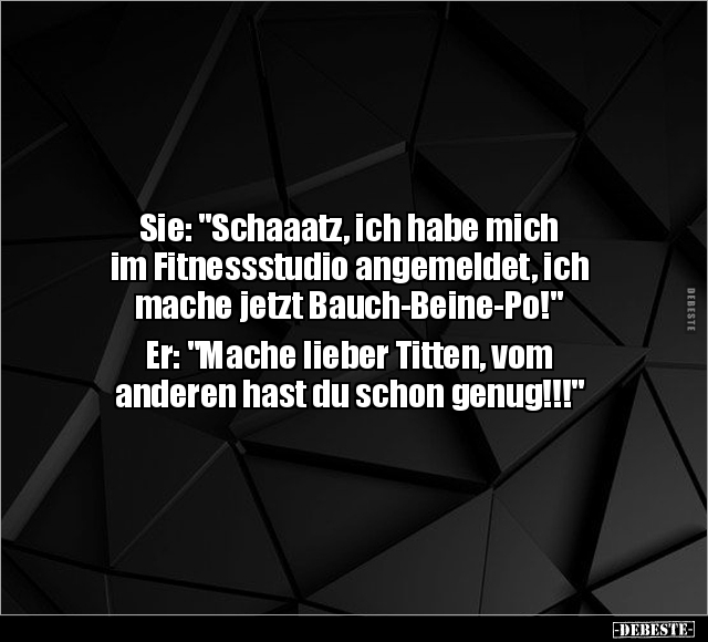 Sie: "Schaaatz, ich habe mich im Fitnessstudio angemeldet.." - Lustige Bilder | DEBESTE.de