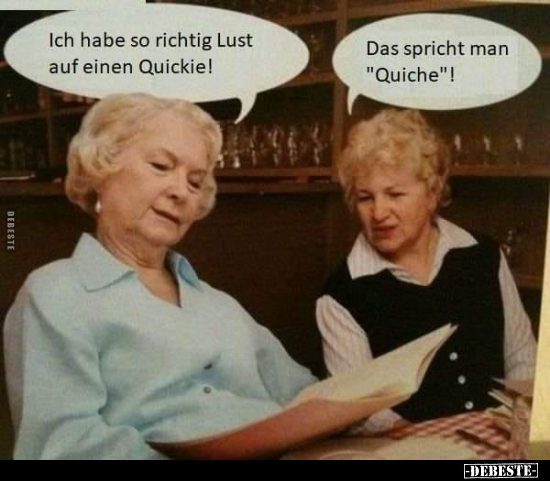 Ich habe so richtig Lust auf einen Quickie!.. - Lustige Bilder | DEBESTE.de