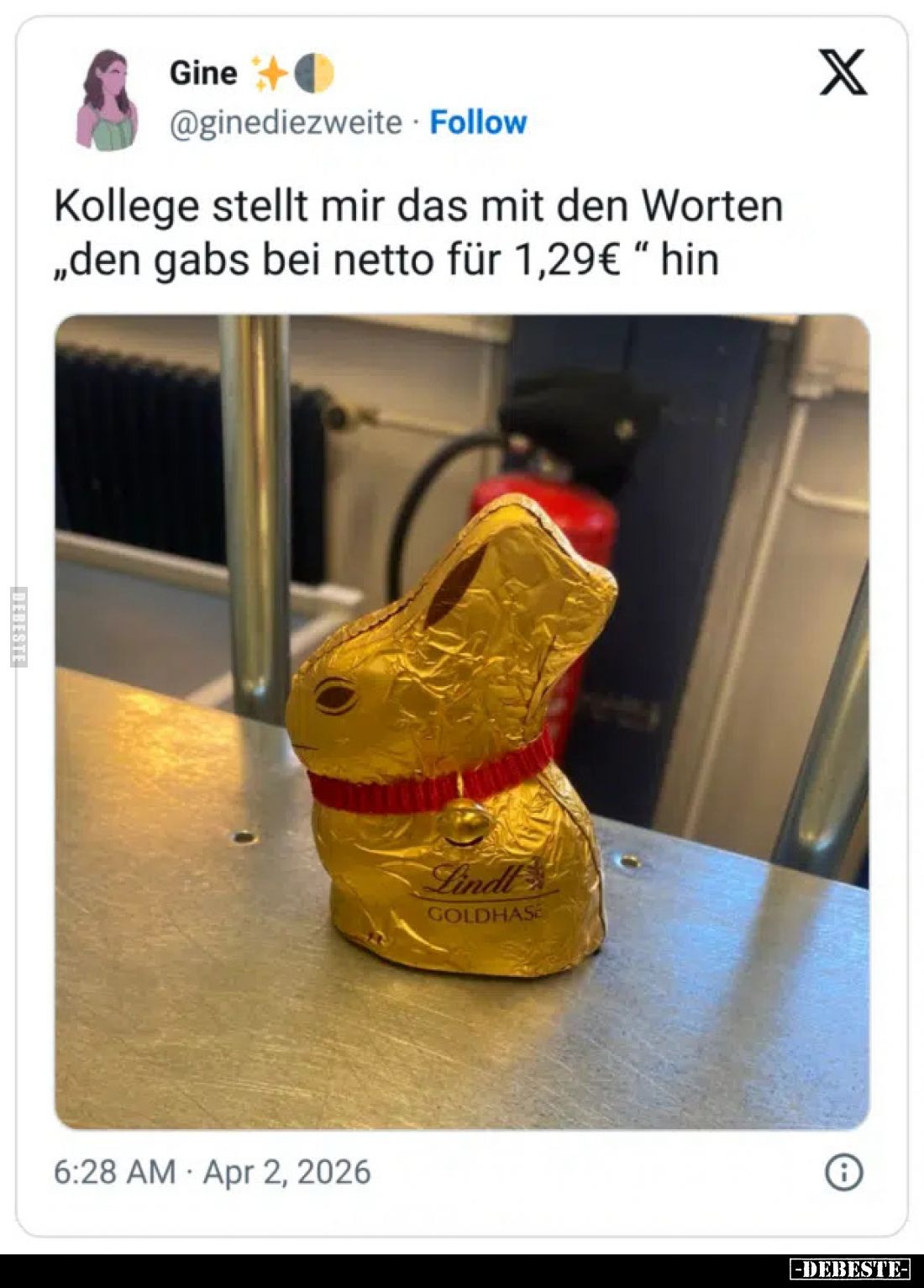 Kollege stellt mir das mit den Worten „den gabs bei netto für 1,29€ "hin