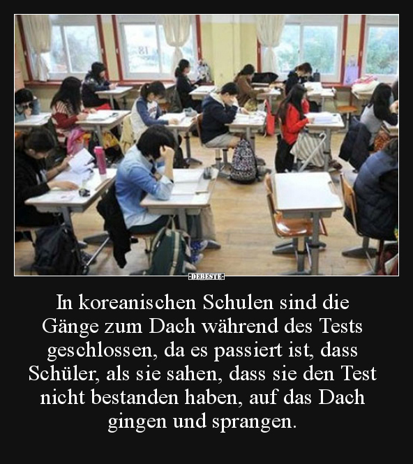 In koreanischen Schulen sind die Gänge zum Dach während..