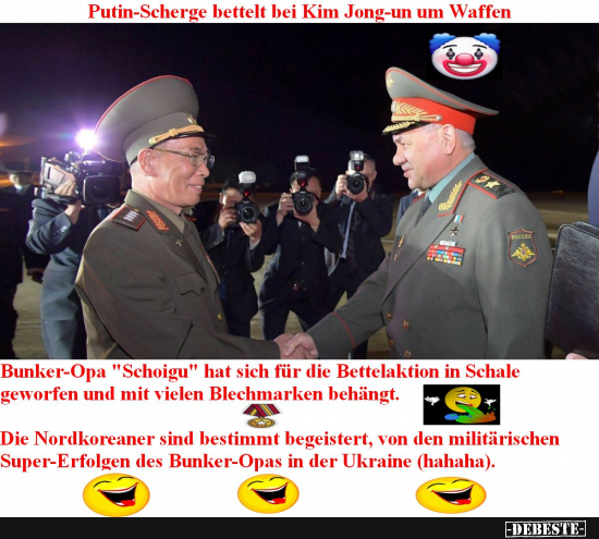 Putin muß seinen obersten Militärclown auf Betteltour schicken!!! - Lustige Bilder | DEBESTE.de