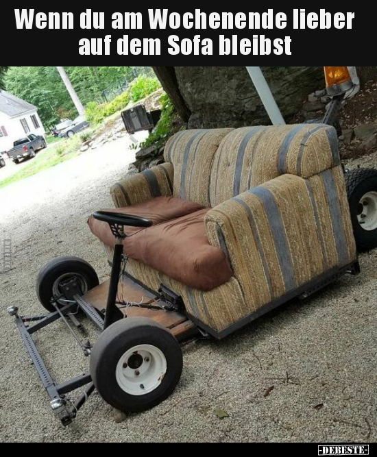 Wenn du am Wochenende lieber auf dem Sofa bleibst.. - Lustige Bilder | DEBESTE.de