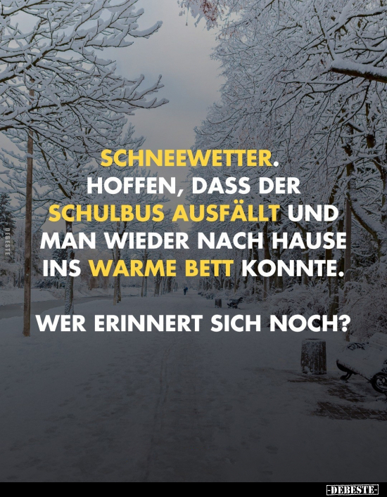 Schneewetter. Hoffen, dass der Schulbus ausfällt.. - Lustige Bilder | DEBESTE.de