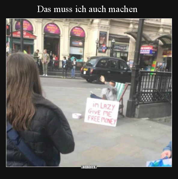 Das muss ich auch machen.. - Lustige Bilder | DEBESTE.de