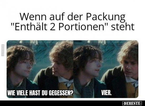 Wenn auf der Packung "Enthält 2 Portionen" steht.. - Lustige Bilder | DEBESTE.de