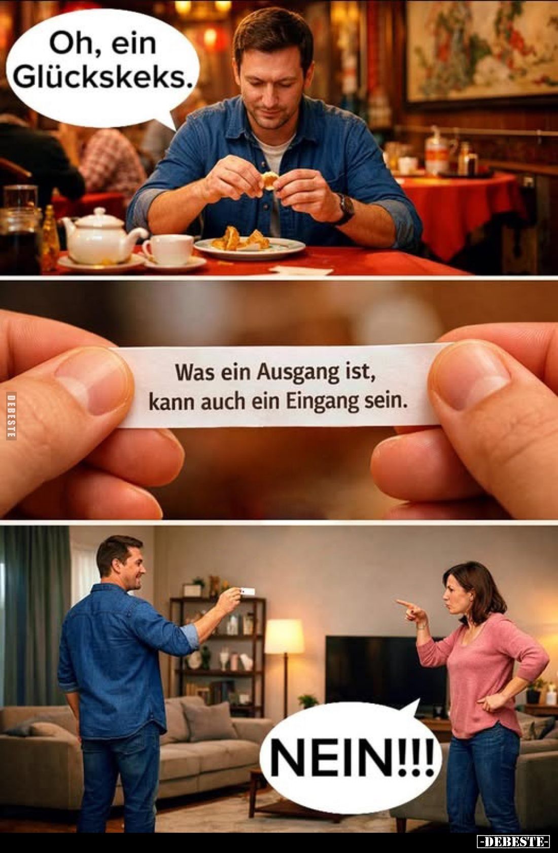 Oh, ein Glückskeks.
-
Was ein Ausgang ist, kann auch ein Eingang sein.
-
NΕΙΝ!!!