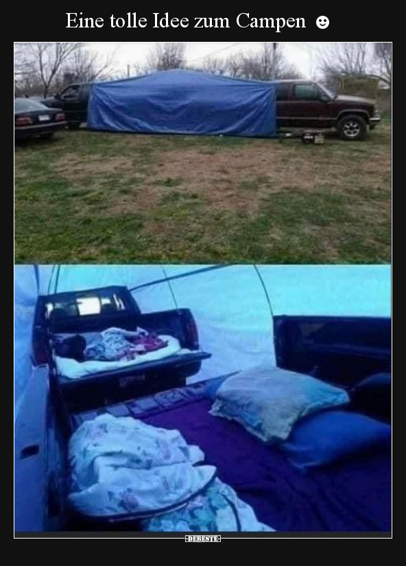 Eine tolle Idee zum Campen ☻.. - Lustige Bilder | DEBESTE.de