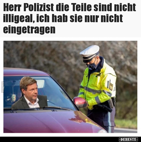 Herr Polizist die Teile sind nicht illigeal, ich hab sie.. - Lustige Bilder | DEBESTE.de