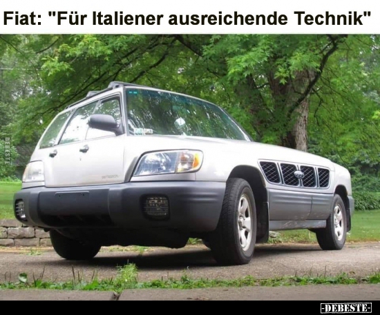 Fiat: "Für Italiener ausreichende Technik".. - Lustige Bilder | DEBESTE.de