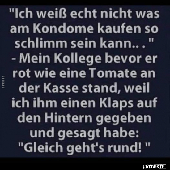 "Ich weiß echt nicht was am Kondome kaufen so schlimm sein.." - Lustige Bilder | DEBESTE.de