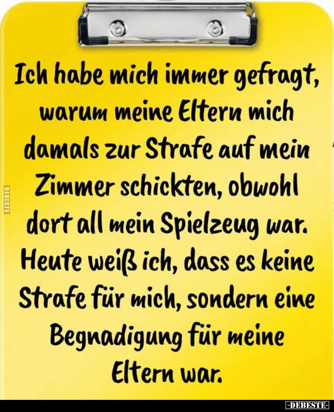 Ich habe mich immer gefragt, warum meine Eltern mich damals zur Strafe auf mein Zimmer schickten, obwohl dort all mein Spielz...