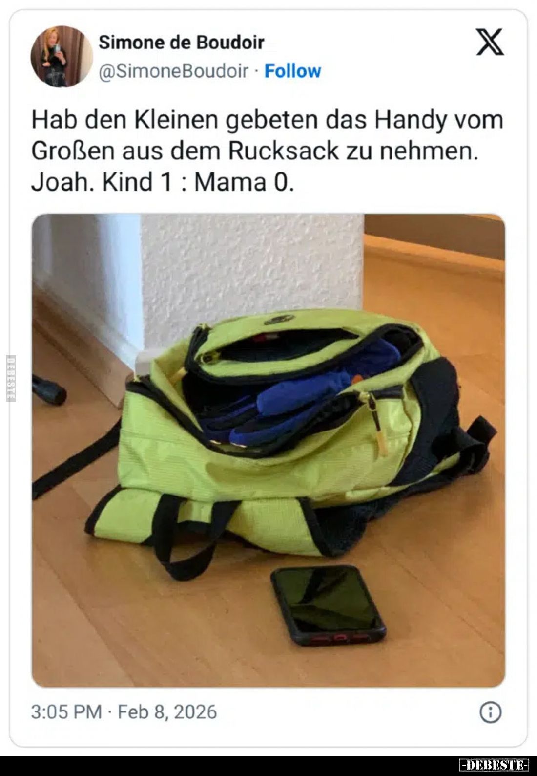 Hab den Kleinen gebeten das Handy vom Großen aus dem Rucksack zu nehmen.
Joah. Kind 1: Mama 0.
