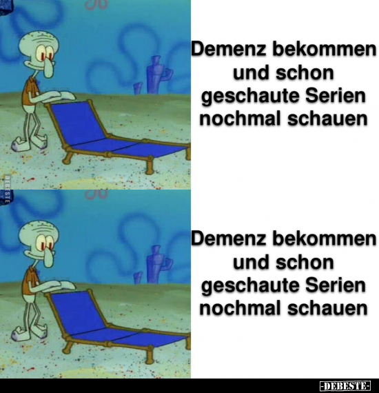 Demenz bekommen und schon geschaute Serien.. - Lustige Bilder | DEBESTE.de