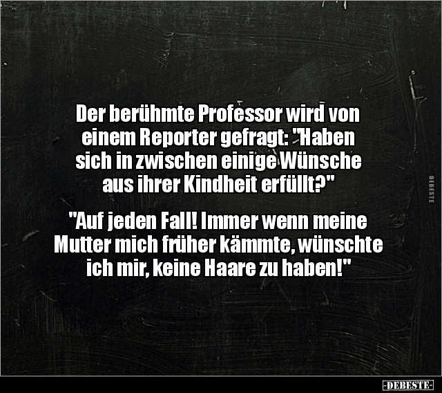 Der berühmte Professor wird von einem Reporter gefragt.. - Lustige Bilder | DEBESTE.de