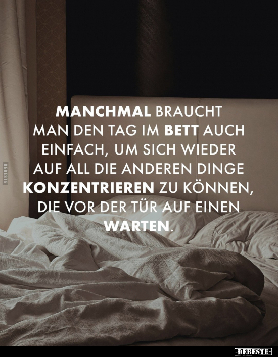 Manchmal braucht man den Tag im Bett.. - Lustige Bilder | DEBESTE.de