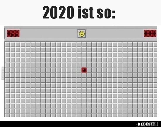 2020 ist so..