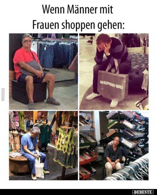 Wenn Männer mit Frauen shoppen gehen.. - Lustige Bilder | DEBESTE.de