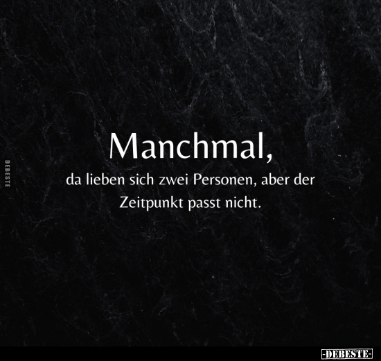 Manchmal, da lieben sich zwei Personen, aber.. - Lustige Bilder | DEBESTE.de