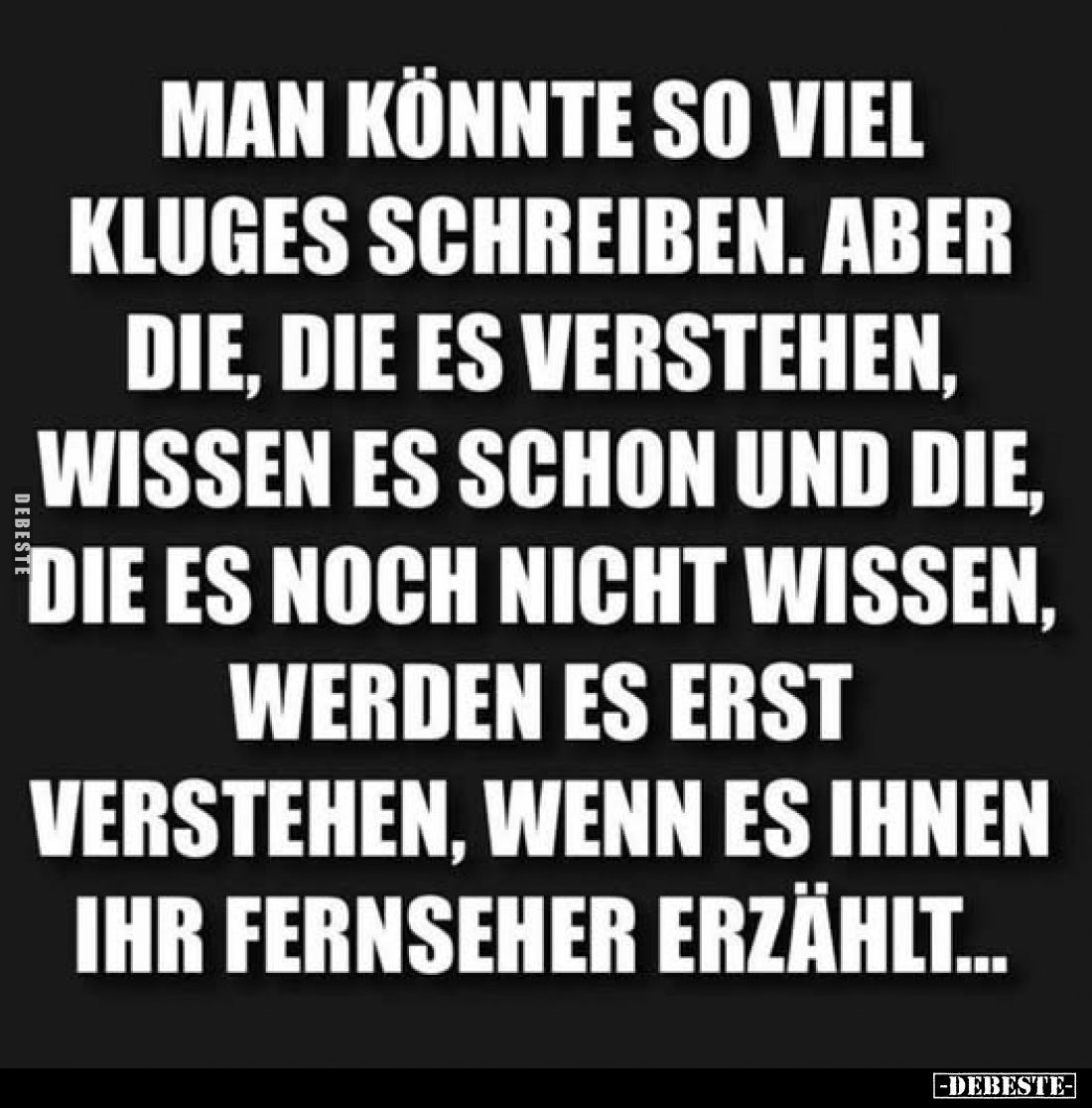 Man könnte so viel Kluges schreiben. Aber die, die es verstehen, wissen es schon und die, die es noch nicht wissen, werden es...