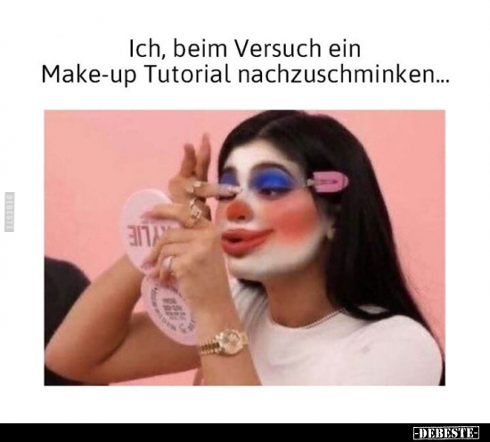 Ich, beim Versuch ein Make-up Tutorial.. - Lustige Bilder | DEBESTE.de