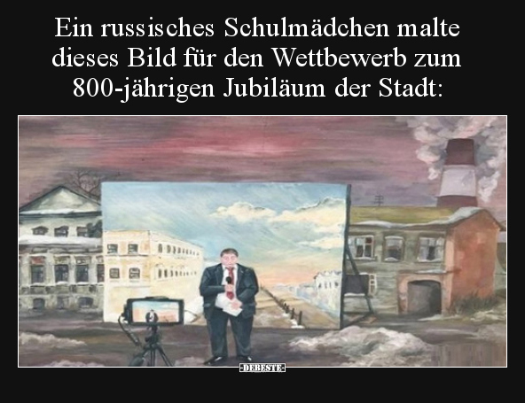 Ein russisches Schulmädchen malte dieses Bild für den..