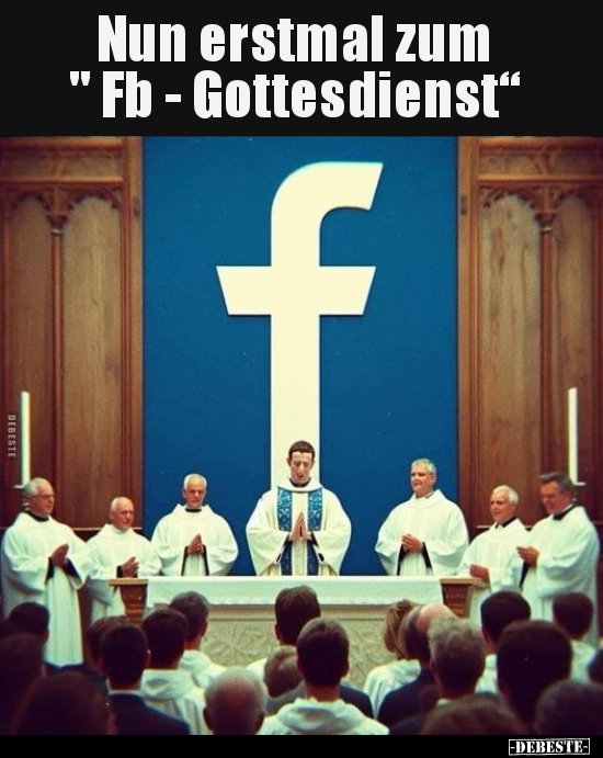 Nun erstmal zum " Fb - Gottesdienst".. - Lustige Bilder | DEBESTE.de
