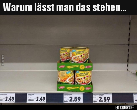 Warum lässt man das stehen...