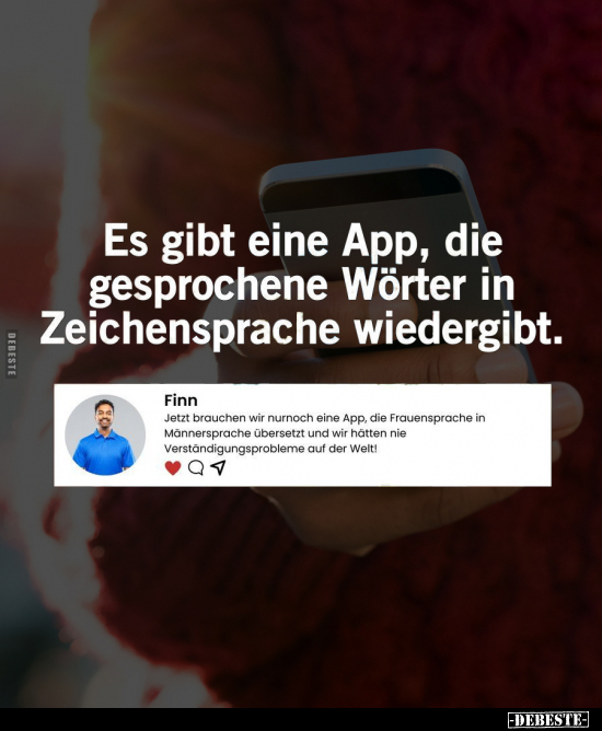 Es gibt eine App, die gesprochene Wörter in Zeichensprache.. - Lustige Bilder | DEBESTE.de