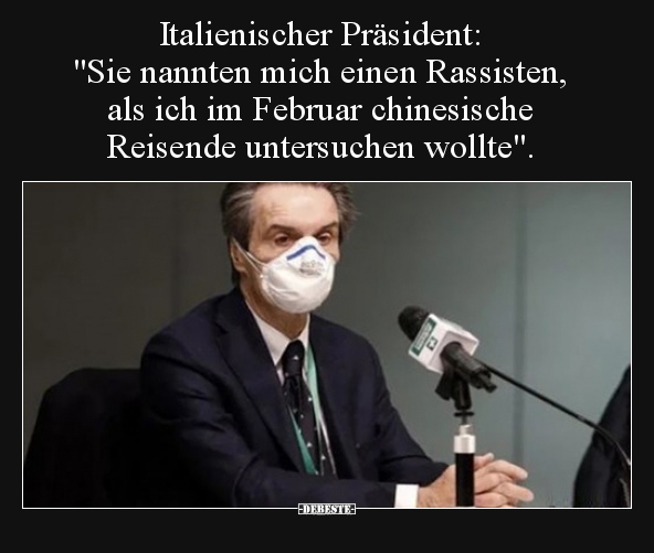 Italienischer Präsident: "Sie nannten mich einen Rassisten.." - Lustige Bilder | DEBESTE.de