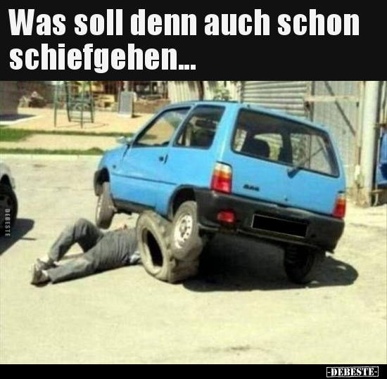 Was soll denn auch schon schiefgehen...