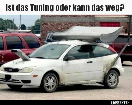 Ist das Tuning oder kann das weg?.. - Lustige Bilder | DEBESTE.de