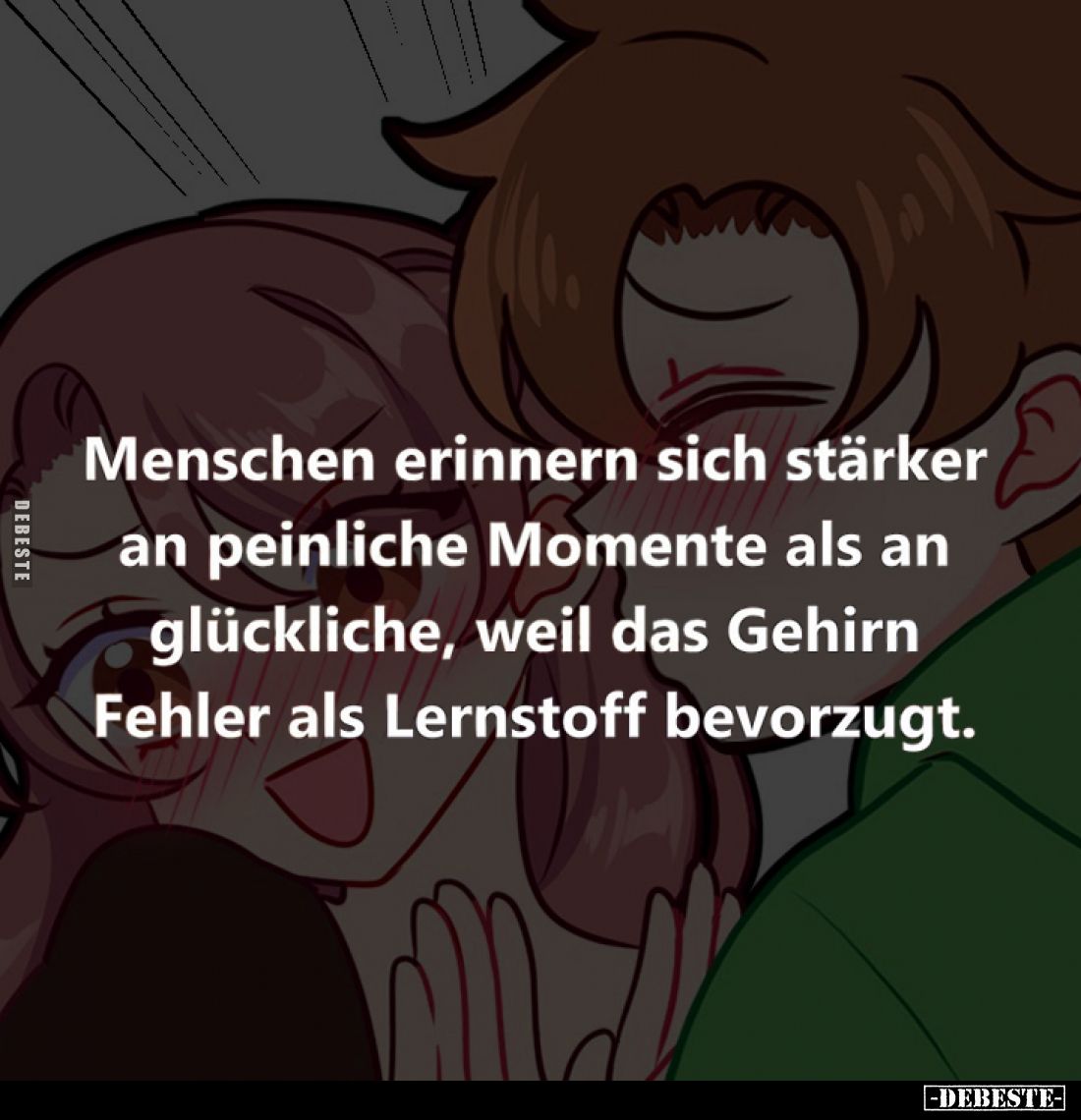Menschen erinnern sich stärker an peinliche Momente als an glückliche, weil das Gehirn Fehler als Lernstoff bevorzugt.