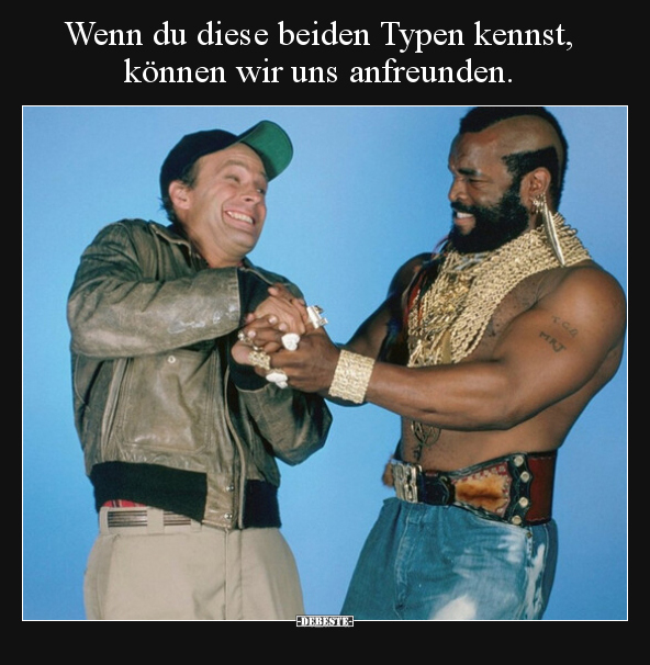 Wenn du diese beiden Typen kennst, können wir uns.. - Lustige Bilder | DEBESTE.de
