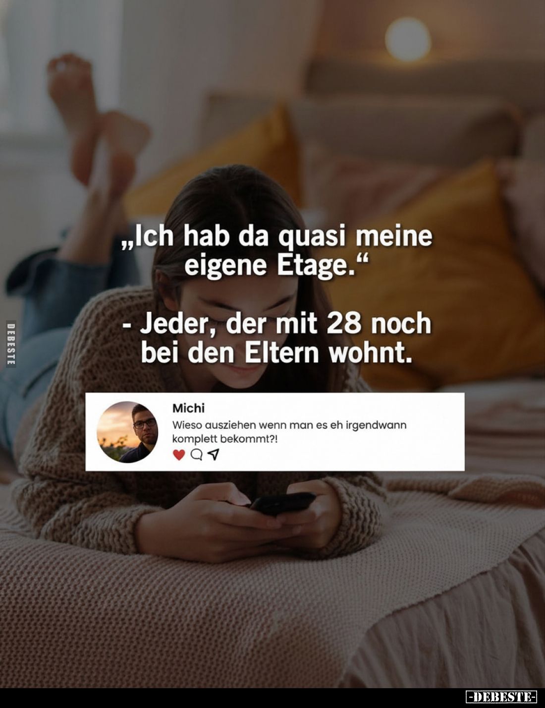 "Ich hab da quasi meine eigene Etage." Jeder, der mit 28.. - Lustige Bilder | DEBESTE.de
