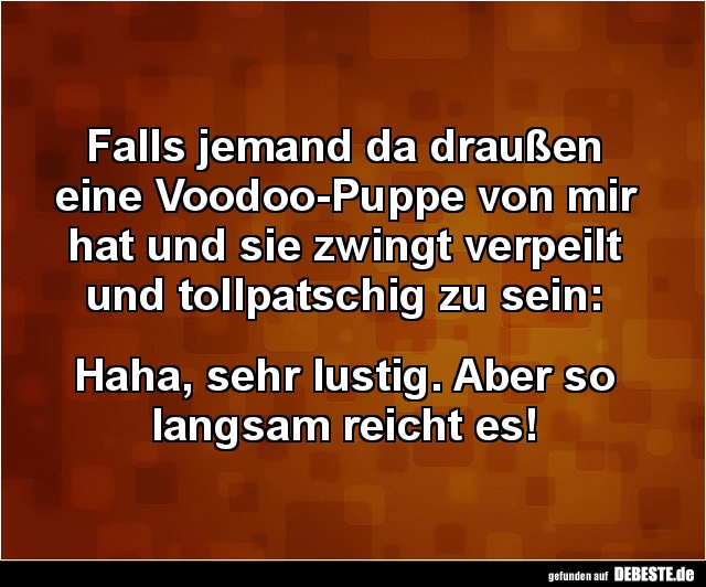 Falls jemand da draußen eine Voodoo-Puppe.. - Lustige Bilder | DEBESTE.de