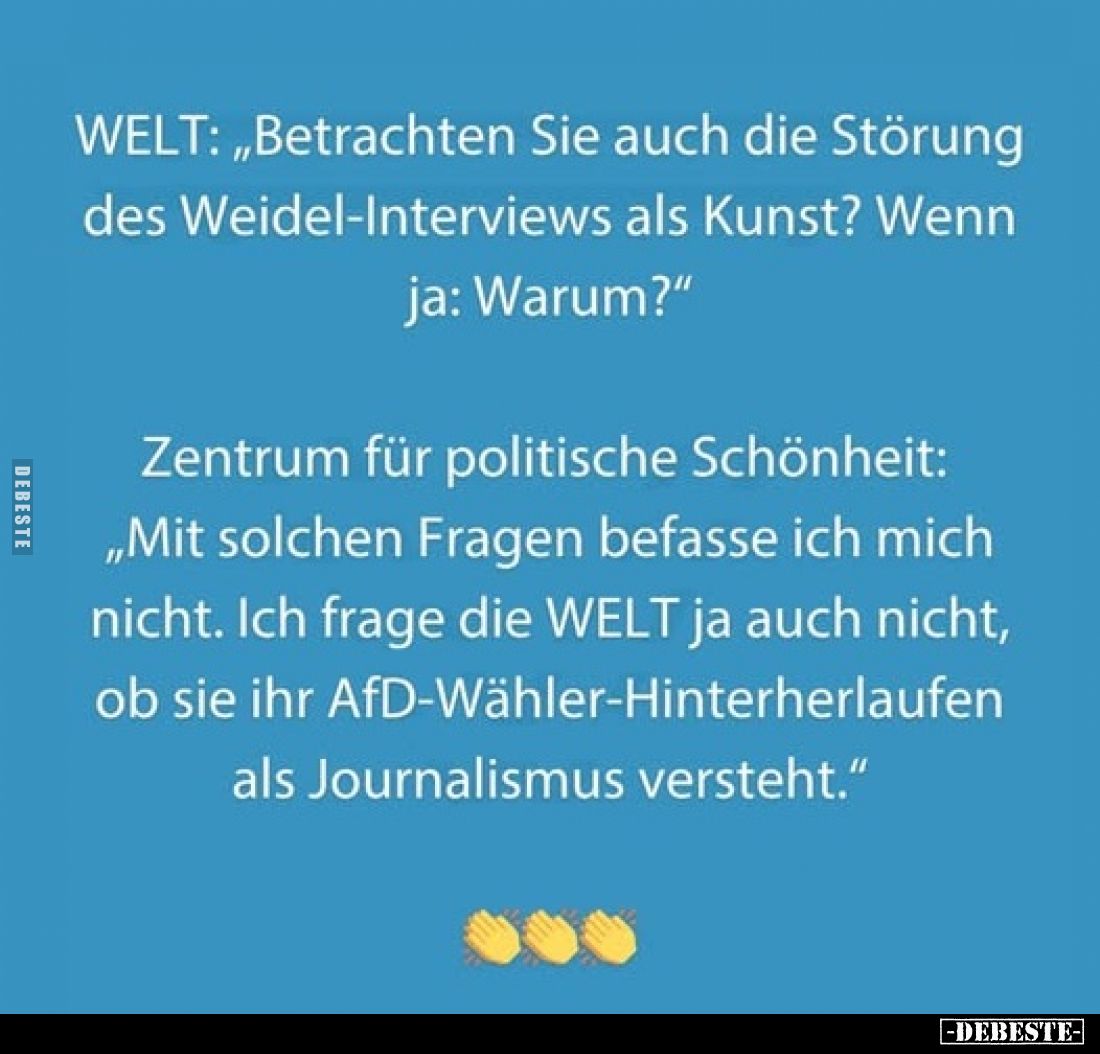 WELT: "Betrachten Sie auch die Störung des Weidel-Interviews als Kunst? Wenn ja: Warum?"
Zentrum für politische Sc...