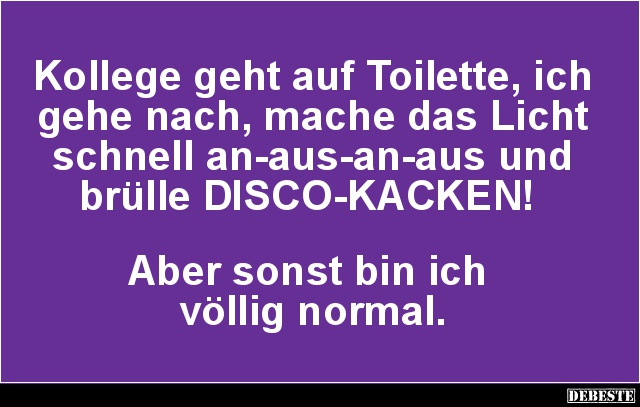 Kollege geht auf Toilette, ich gehe nach.. - Lustige Bilder | DEBESTE.de