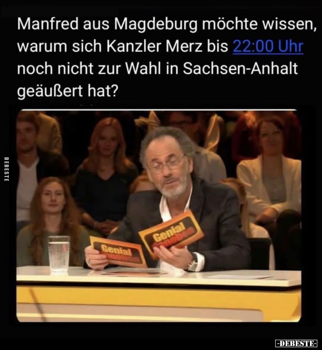 Manfred aus Magdeburg möchte wissen, warum sich Kanzler Merz bis 22:00 Uhr noch nicht zur Wahl in Sachsen-Anhalt geäußert hat...