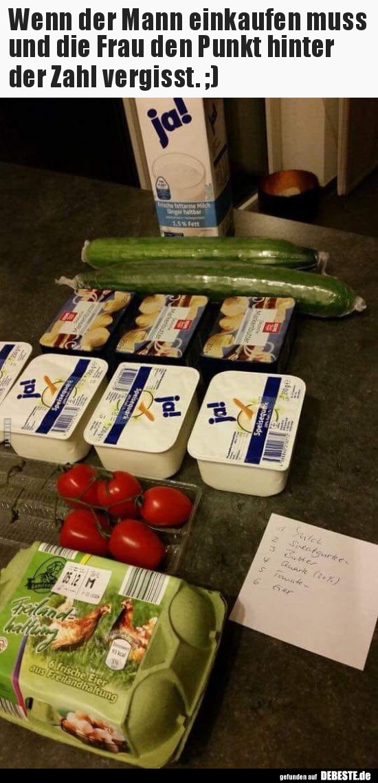 Wenn der Mann einkaufen muss und die Frau den Punkt hinter..