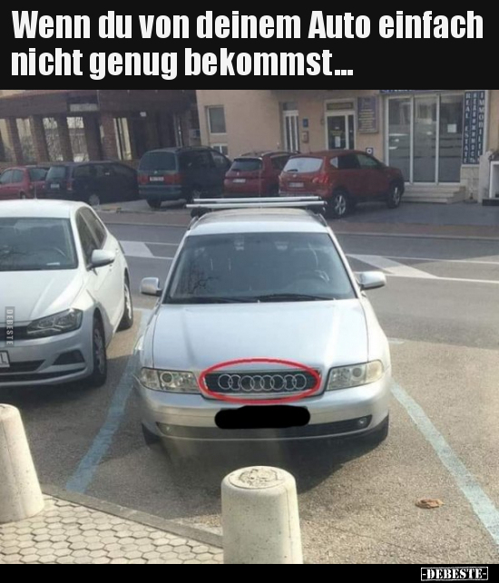 Wenn du von deinem Auto einfach nicht genug bekommst... - Lustige Bilder | DEBESTE.de