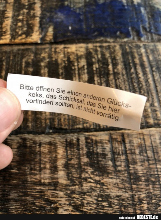 Bitte öffnen Sie einen anderen Glückskeks.. - Lustige Bilder | DEBESTE.de