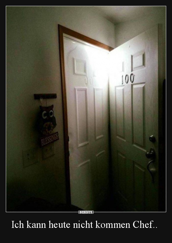 Ich kann heute nicht kommen Chef..