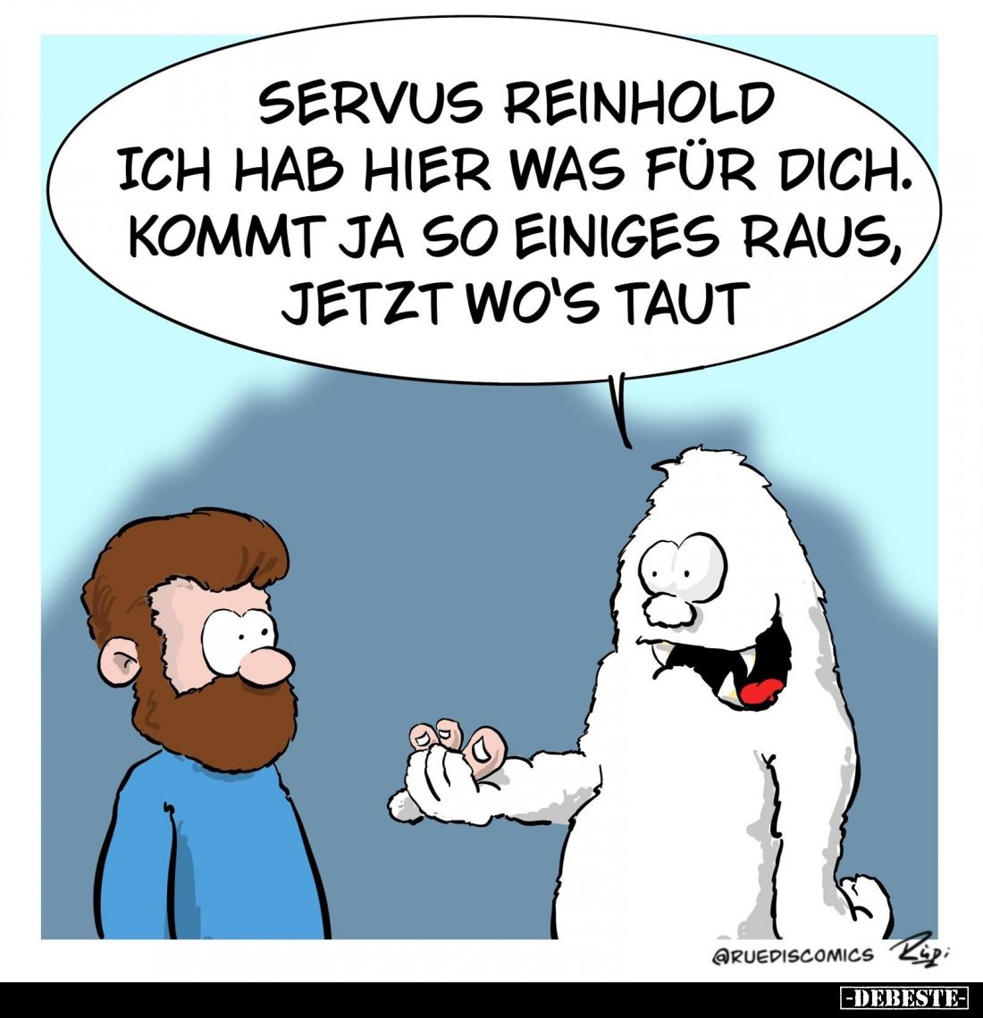 Servus Reinhold.
Ich hab hier was für dich.

Kommt ja so einiges raus, jetzt wo's taut.