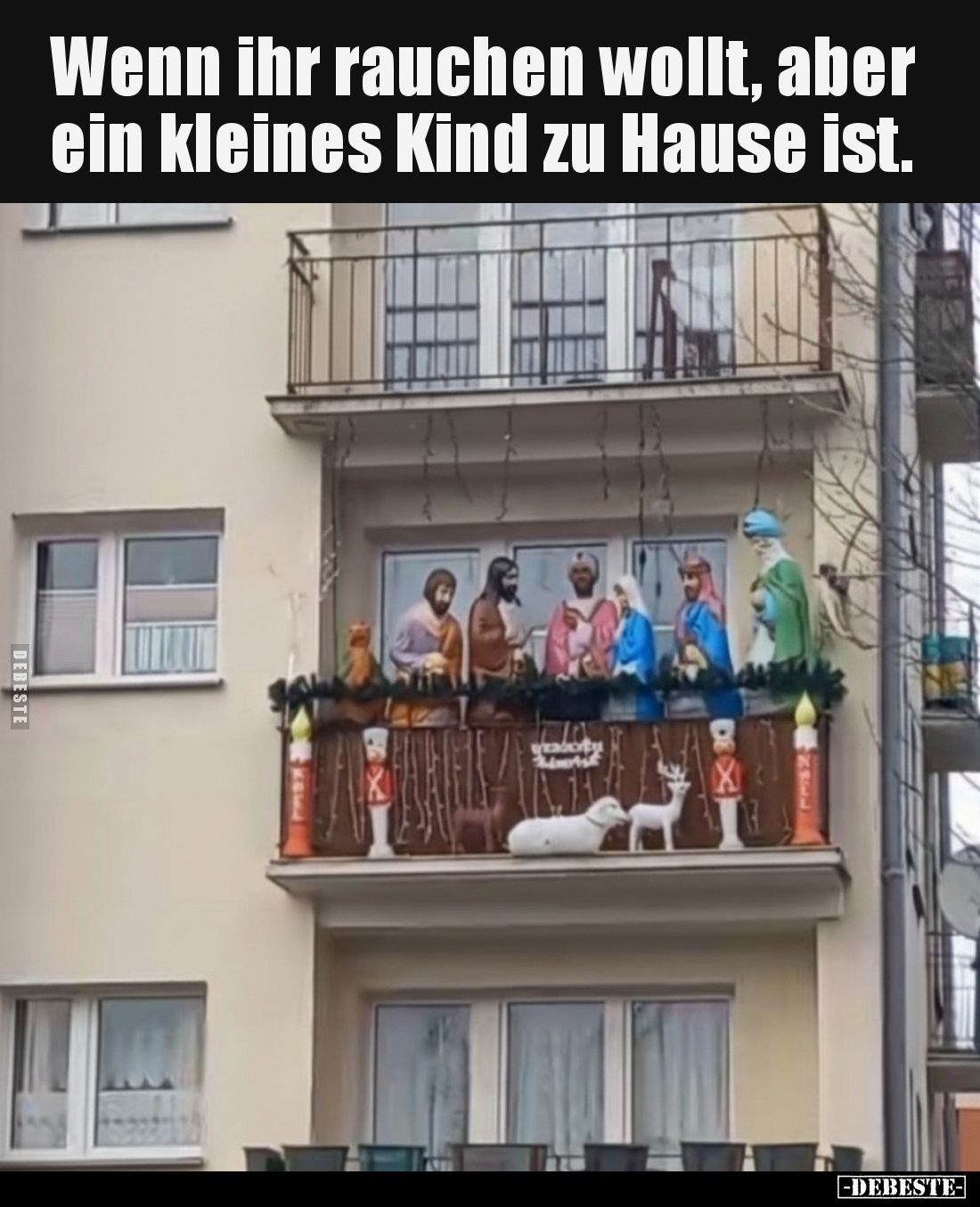 Wenn ihr rauchen wollt, aber ein kleines Kind zu Hause ist.