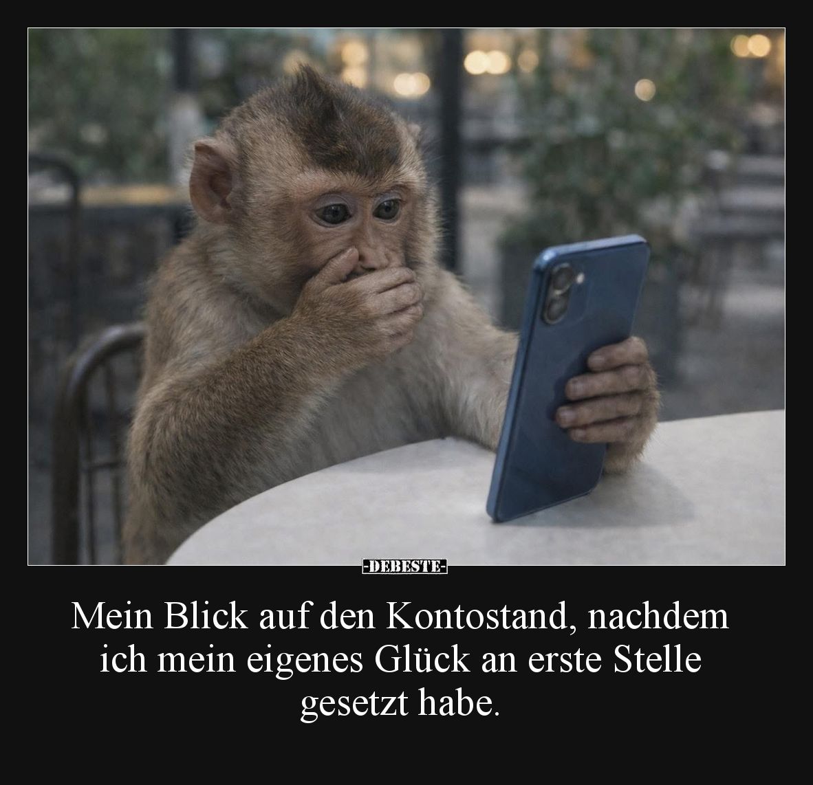 Mein Blick auf den Kontostand, nachdem ich mein eigenes Glück an erste Stelle 
gesetzt habe.