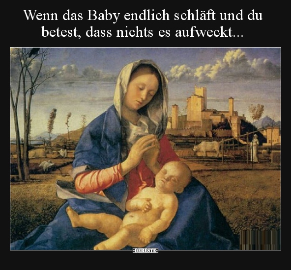 Wenn das Baby endlich schläft und du betest, dass nichts.. - Lustige Bilder | DEBESTE.de