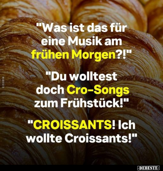 "Was ist das für eine Musik am frühen Morgen?!".. - Lustige Bilder | DEBESTE.de